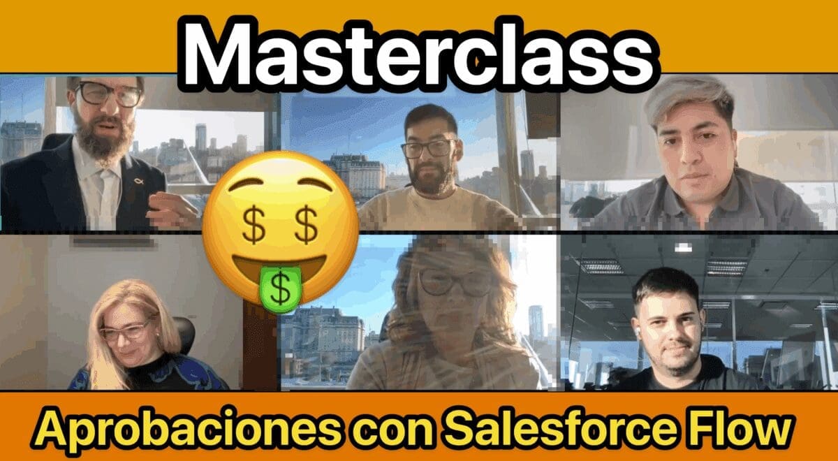 Masterclass de Salesforce » Procesos de Aprobación con Flow (1/3)
